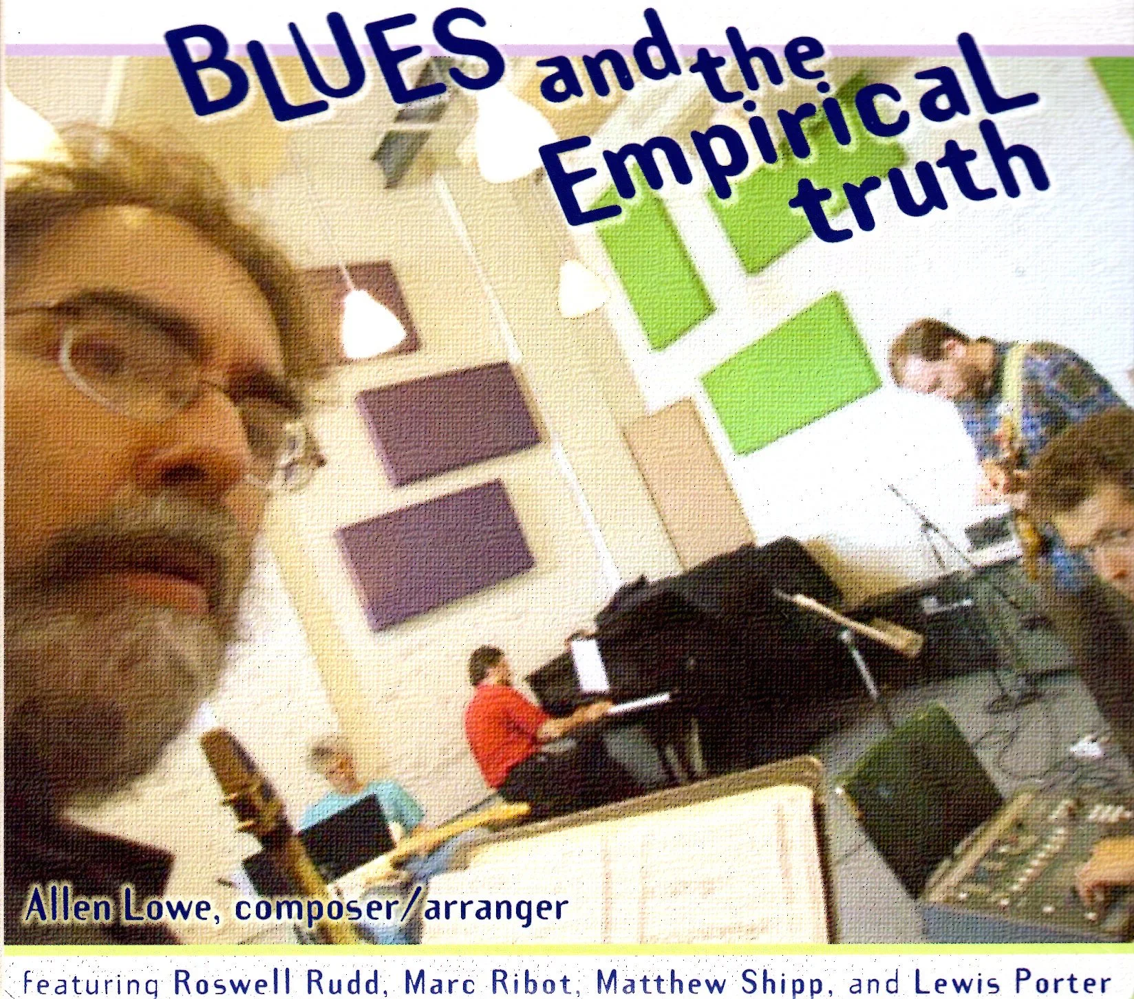 Blues and the Empirical Truth — Allen Lowe